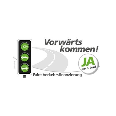 Sichere Strassen für alle - Ja zur fairen Verkehrsfinanzierung!